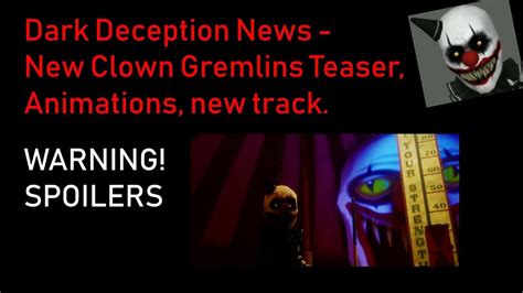 Dark Deception Clown Gremlins New Teaser Animations New Track Youtube