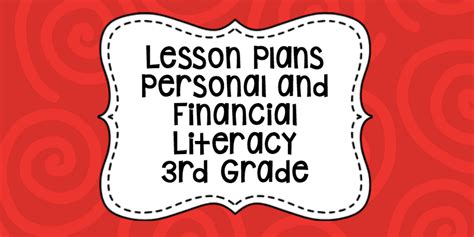 personal and financial literacy guided math lesson plans 3 9a 3 9b 3 9c 3 9d 3 9e 3 9f ipohly inc