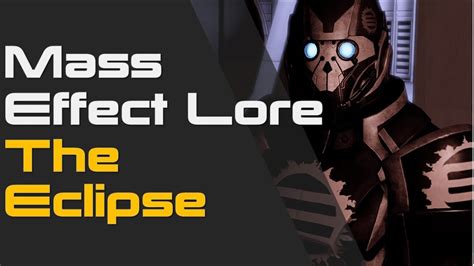 Mass Effect Lore The Eclipse Youtube