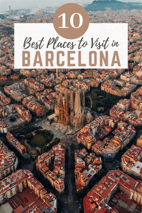 Top 10 Must See Places In Barcelona Discover Europe Best Places To
