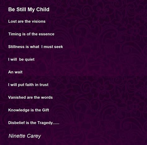 Be Still My Child Be Still My Child Poem By Ninette Carey