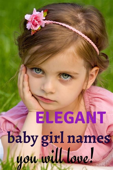 Classy Girl Names For The Modern Mom Baby Girl Names Girl Names