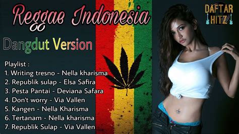 Full dangdut reggae terbaik _ kopi dangdut versi reggae. Lagu Reggae Versi Dangdut.. Reggae Indonesia. - YouTube