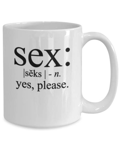 Funny Sex Mug Sex Definition Yes Please Mug Funny Gag T Mug