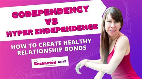 TELP e5: Codependency vs Hyper Independence - How To Create Healthy