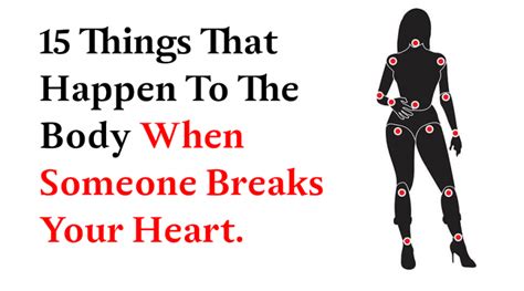 Things That Happen To The Body When Someone Breaks Your Heart