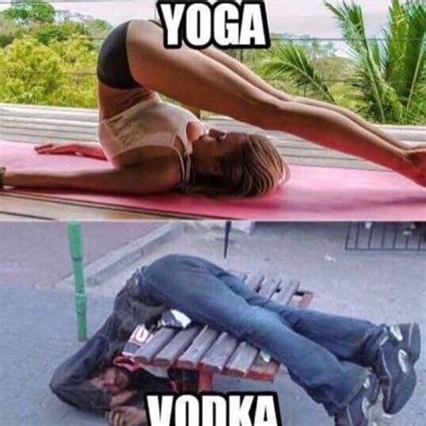 Yoga Vodka Meme By Agileeagle Memedroid