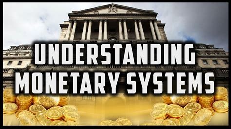 What Is A Monetary System And What Are The Different Types Of