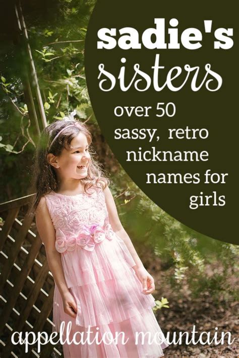 Old Fashioned Nickname Names For Girls Appellation Mountain Girl