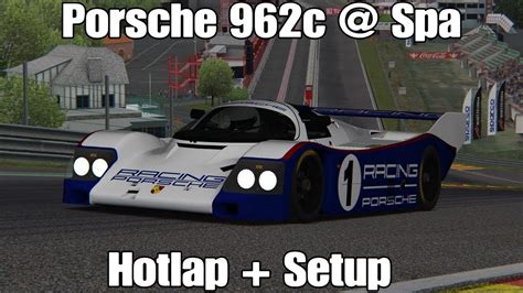 Assetto Corsa Porsche 962C Short Tail Spa 2 09 2 Setup YouTube