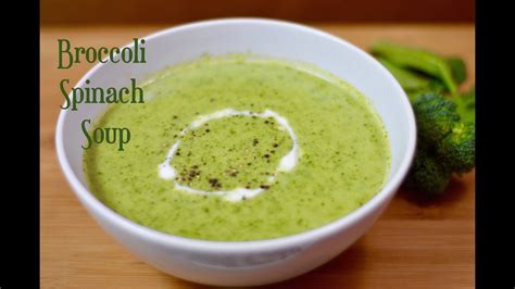 Broccoli Spinach Souphealthy And Nutritious Soupprotein Soup Youtube