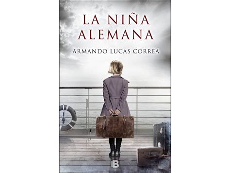 Libro La Niña Alemana De Armando Lucas Correa