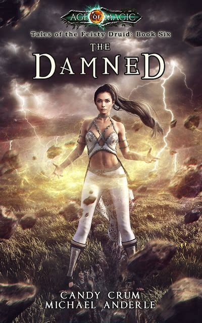 warrior woman winmill the damned tales of the feisty druid 6 by candy crum and michael anderle