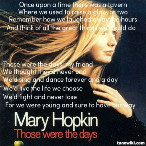 Those Were The Days My Friend Mary Hopkin Lyrics To Live By Music