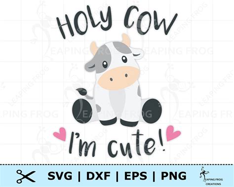Holy Cow Im Cute Svg Png Cricut Cut Files Layered Etsy Ireland