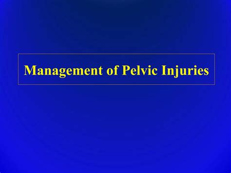 Trauma Pelvic Fracture Ortho Prespective Ppt Free Download