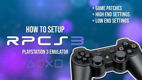 How To Setup Rpcs3 Ps3 Emulator Rpcs3 Best Settings For Low End And