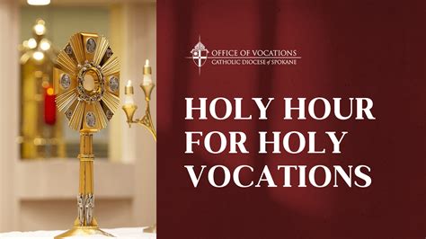 holy hour for holy vocations office of vocations