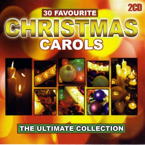 30 favourite christmas carols the ultimate collection artist album various artists christwill music