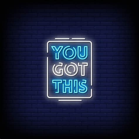 Premium Vector You Got This Neon Signs Style Text