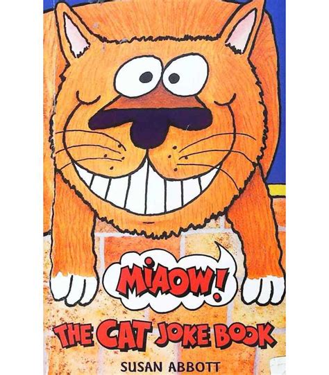 Miaow The Cat Joke Book Susan Abbott 9781849418492