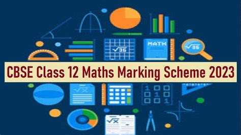 CBSE Class 12 Maths Exam On March 11 Check Chapter Wise Marking Scheme