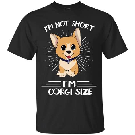 Im Not Short Im Corgi Tshirt For Pembroke Dog T Corgi Corgi