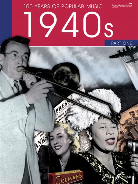 We've put together a playlist of great hits from the 40s for you to enjoy! 100 Years Of Popular Music: 1940s Volume One (Sheet Music) - Presto Classical