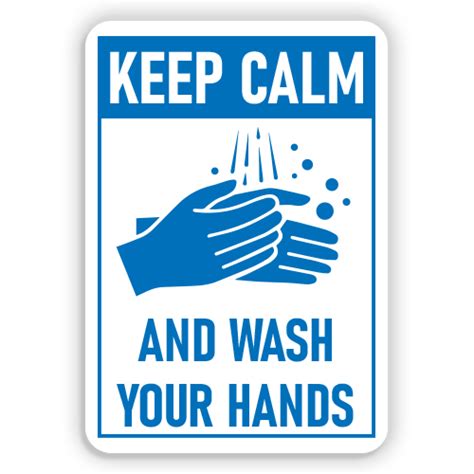 Keep Calm And Wash Your Hands American Sign Company