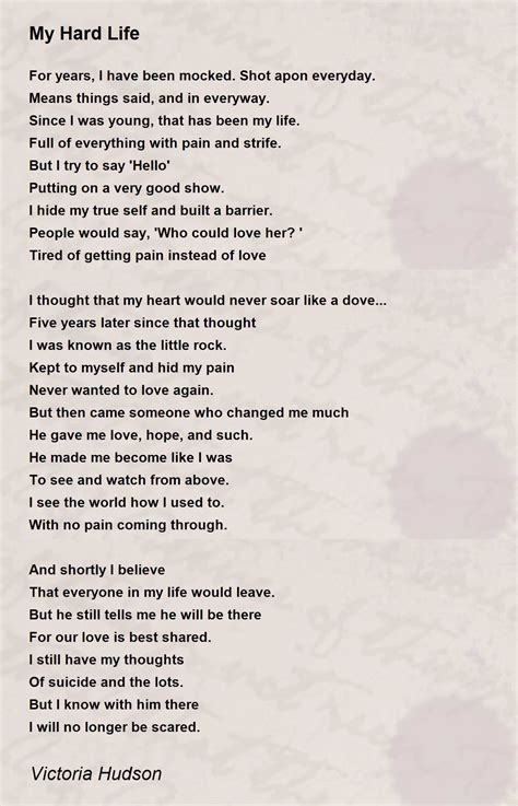 My Hard Life by Victoria Hudson - My Hard Life Poem
