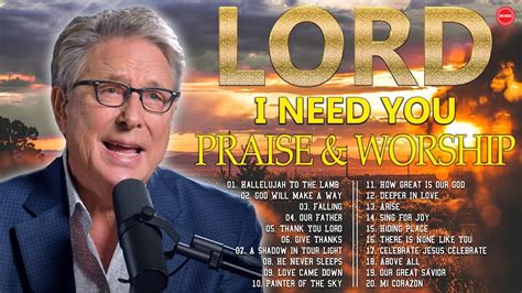 Best Praise And Worship Songs Of Don Moen Top Christian Music 2023