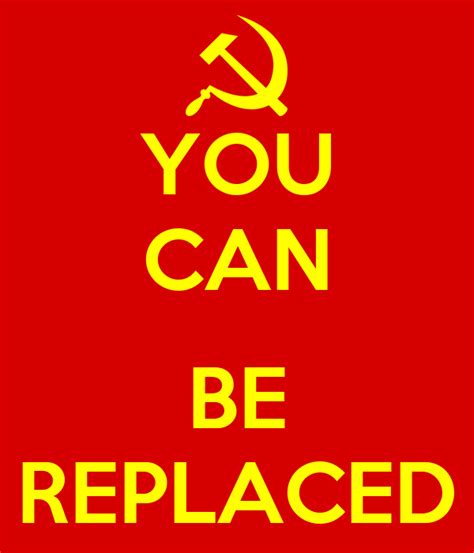 You Can Be Replaced Keep Calm And Carry On Image Generator