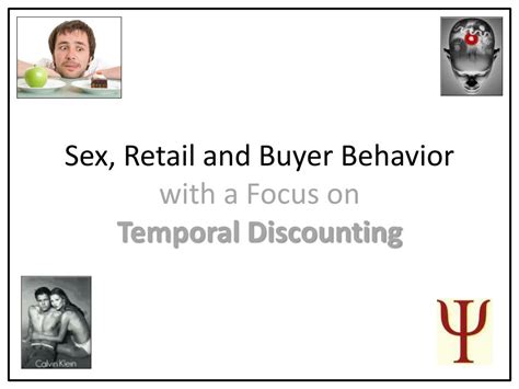 Ppt Sex Retail And Buyer Behavior With A Focus On Temporal