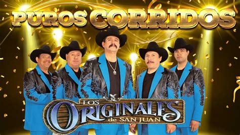 Los Originales De San Juan Puros Corridos Mix 2021 Puros Corridazos