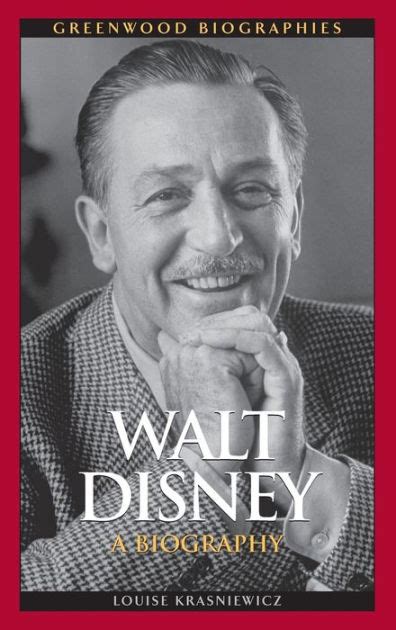Walt Disney: A Biography by Louise Krasniewicz, Hardcover | Barnes & Noble®