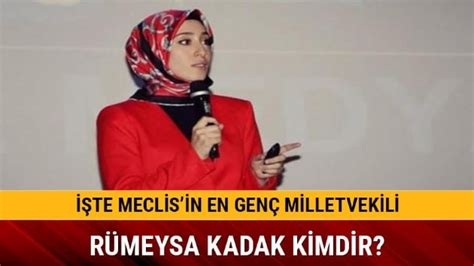Rumeysa kadak hakkında merak edilen soruların cevapları. En genç AK Parti milletvekili Rümeysa Kadak kimdir