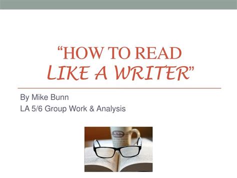 Ppt “ How To Read Like A Writer ” Powerpoint Presentation Free
