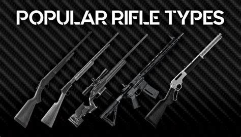 Types Of Rifles The Most Common Among Shooters