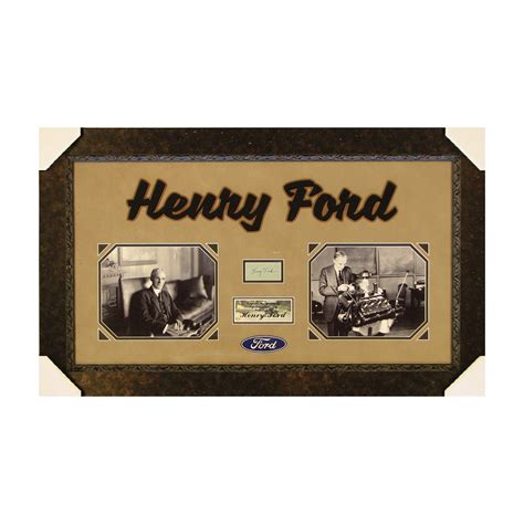 Henry Ford Original Ink Signature Piece Of The Past Touch Of Modern
