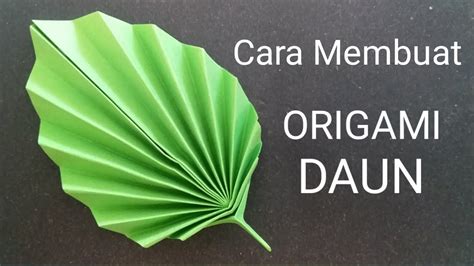 Cara Membuat Daun Dari Kertas Origami Kerajinan Tangan Dari Kertas