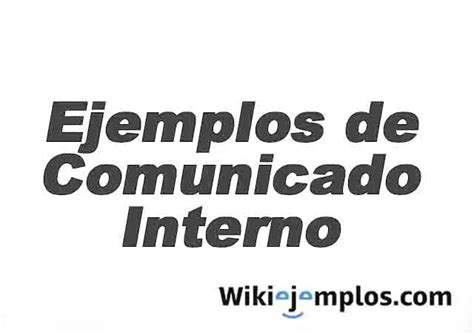 8 Ejemplos de Comunicado Interno Tipos y características