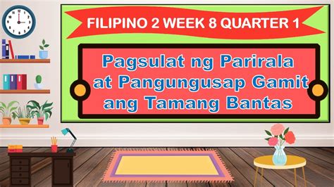 Pagsulat Ng Parirala At Pangungusap Gamit Ang Tamang Bantas Filipino 2