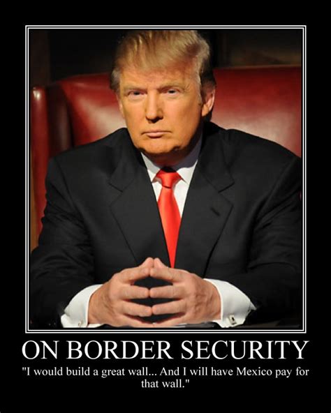 Donald Trump Quotes On Mexicans Quotesgram