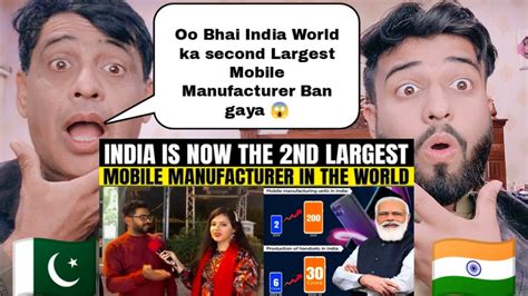 India Is Now The Second Largest Mobile Manufacturer In The World