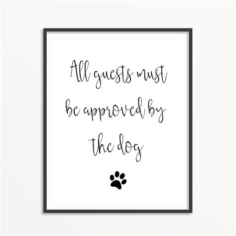 All Guests Must Be Approved By The Dog Funny Dog Sign Sign Etsy