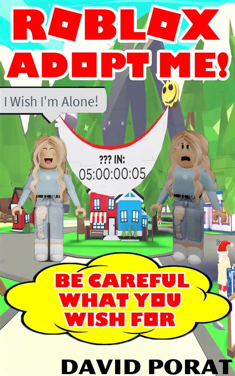 The Stories Adopt Me Roblox Comic Be Careful What You Wish For Part I