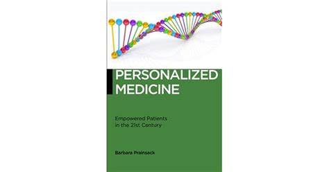 Personalized Medicine Empowered Patients In The 21st Century By