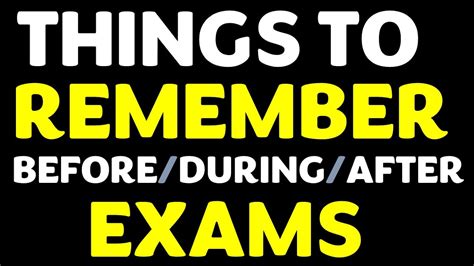 Most Important Things To Remember Beforeduringafter Exams Youtube
