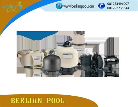Pump kolam renang, heater (pemanas), filter kolam renang, lampu kolam renang, tangga kolam renang, vaccum, spare part, valve. Palembang Harga Perlengkapan Kolam Renang - 081292735344 ...