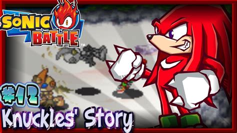 Sonic Battle Knuckles Story 12 Youtube